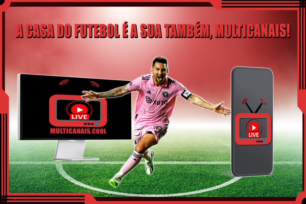 Futebol Ao Vivo - Ao Vivo Grátis Online MultCanais